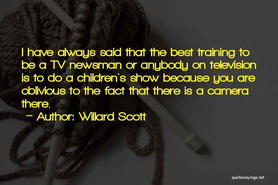 Best Television Quotes By Willard Scott