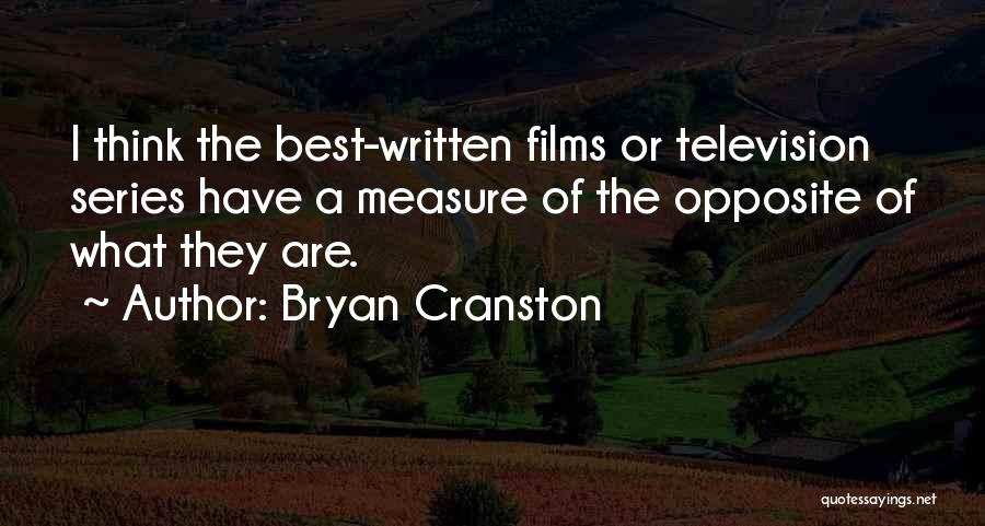 Best Television Series Quotes By Bryan Cranston