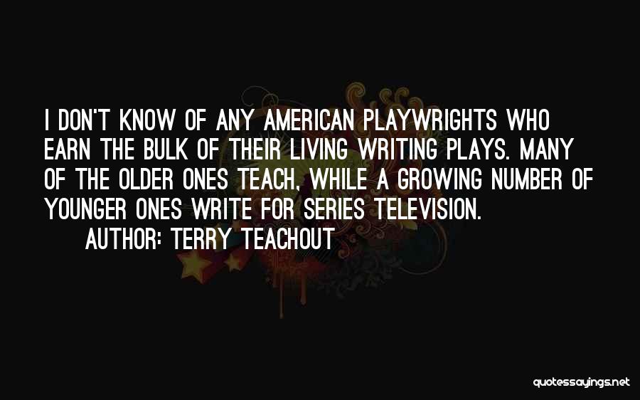 Best Television Series Quotes By Terry Teachout