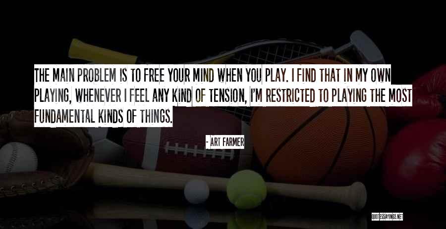 Best Tension Free Quotes By Art Farmer