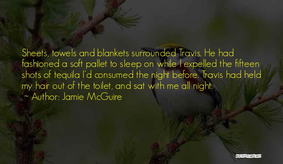 Best Tequila Quotes By Jamie McGuire