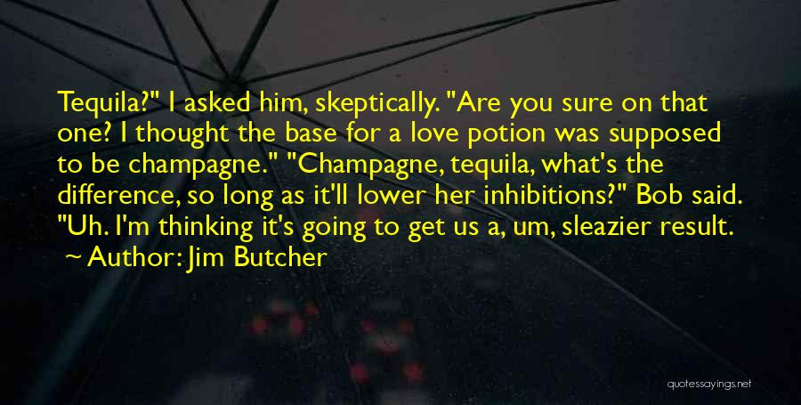 Best Tequila Quotes By Jim Butcher