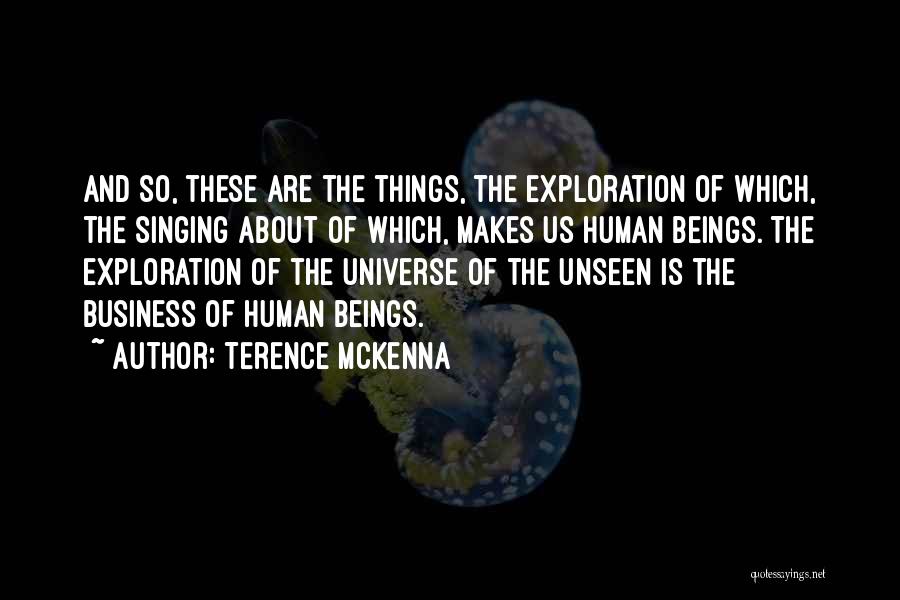 Best Terence Mckenna Quotes By Terence McKenna