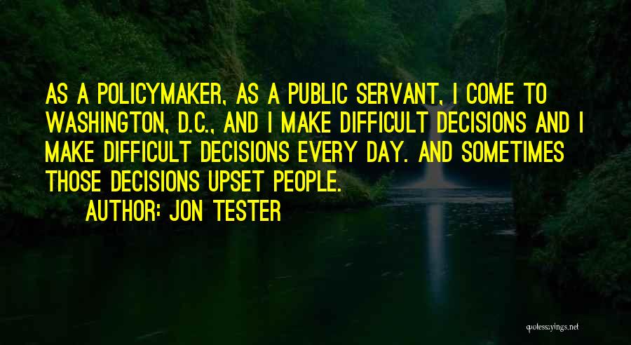 Best Tester Quotes By Jon Tester