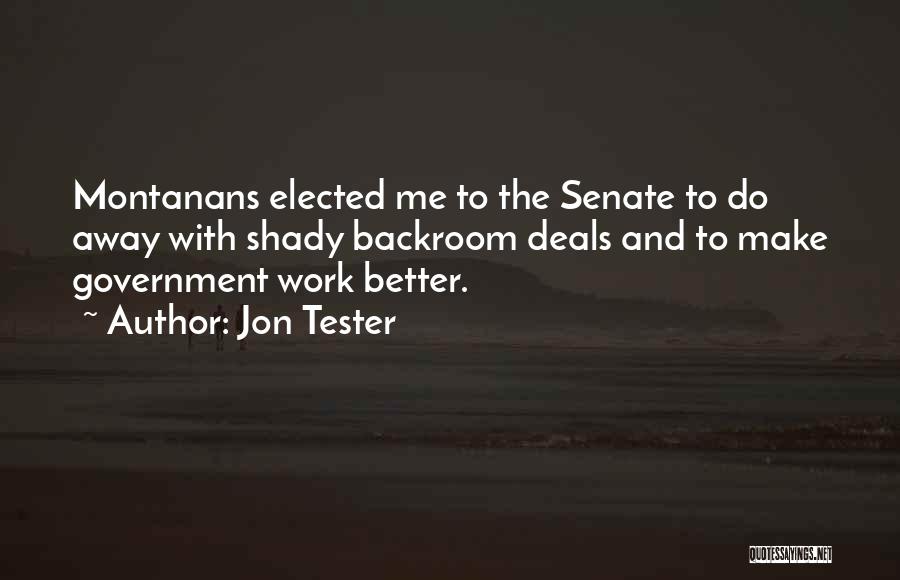 Best Tester Quotes By Jon Tester