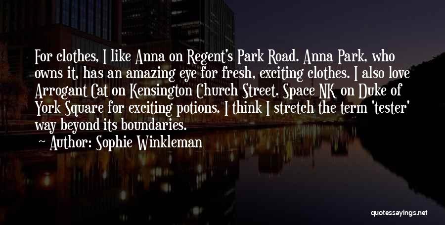 Best Tester Quotes By Sophie Winkleman