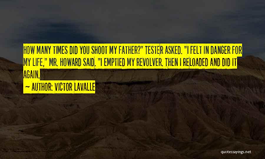 Best Tester Quotes By Victor LaValle