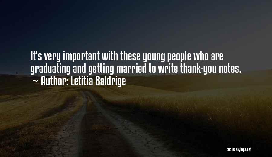 Best Thank You Notes Quotes By Letitia Baldrige