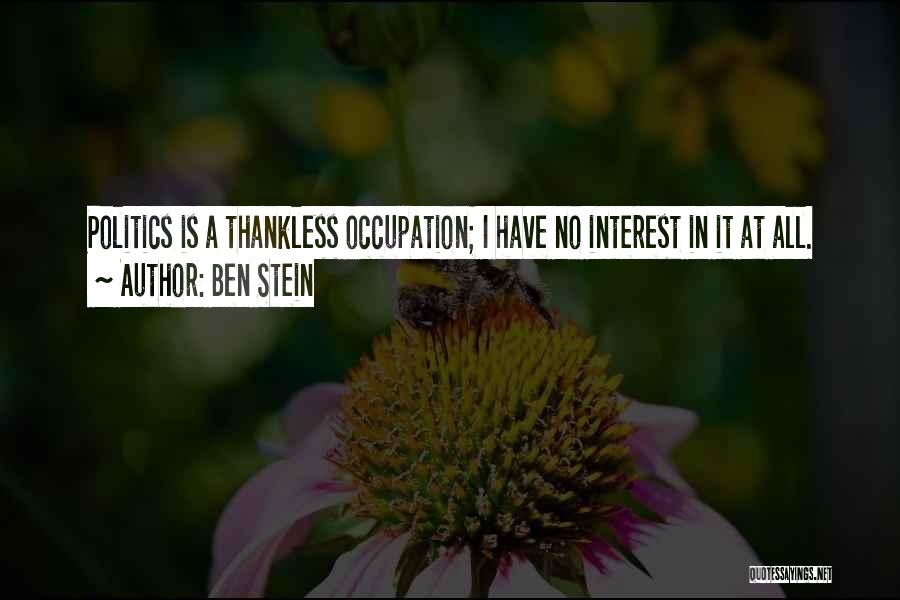 Best Thankless Quotes By Ben Stein