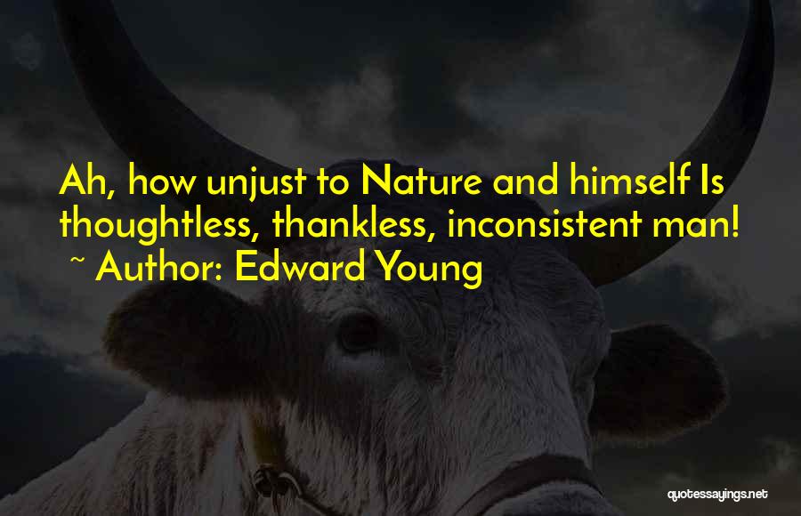 Best Thankless Quotes By Edward Young