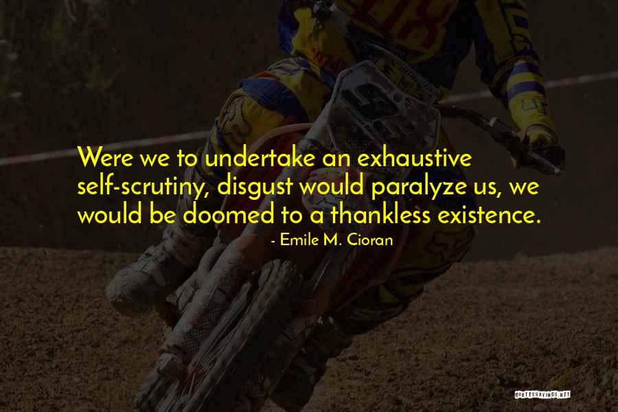Best Thankless Quotes By Emile M. Cioran Best Thankless Quotes By Emile M. Cioran