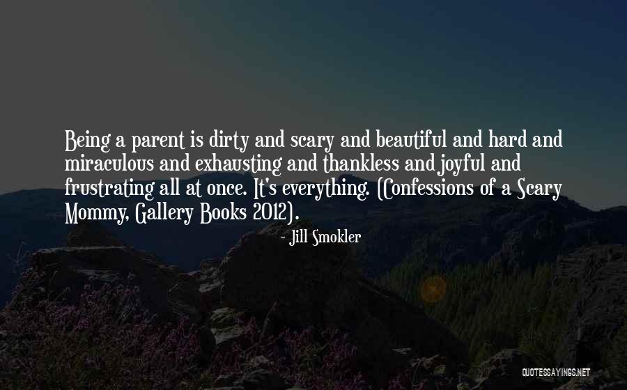 Best Thankless Quotes By Jill Smokler Best Thankless Quotes By Jill Smokler