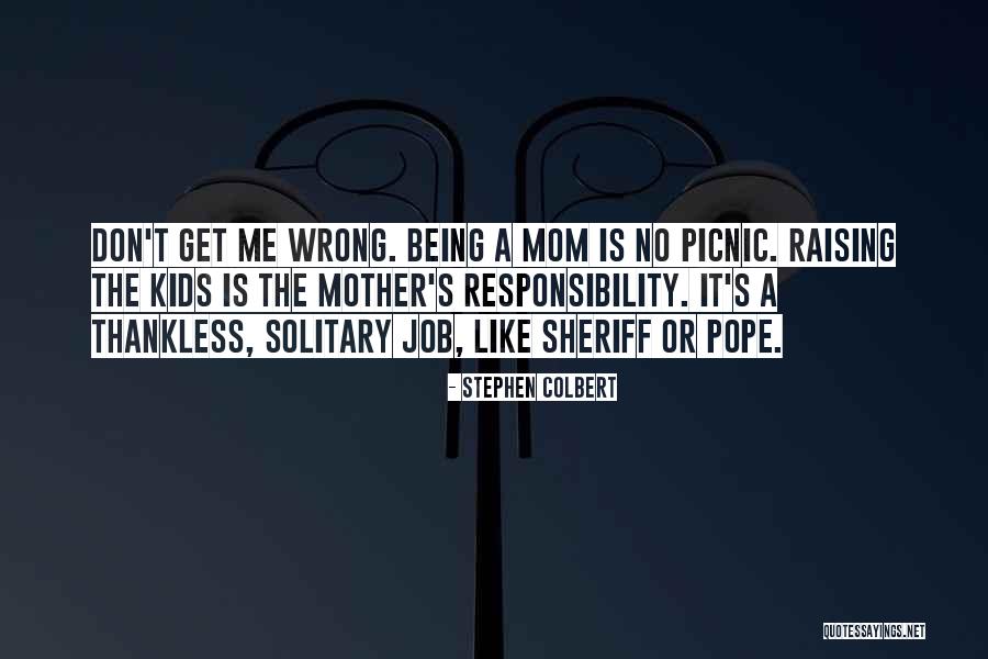 Best Thankless Quotes By Stephen Colbert Best Thankless Quotes By Stephen Colbert