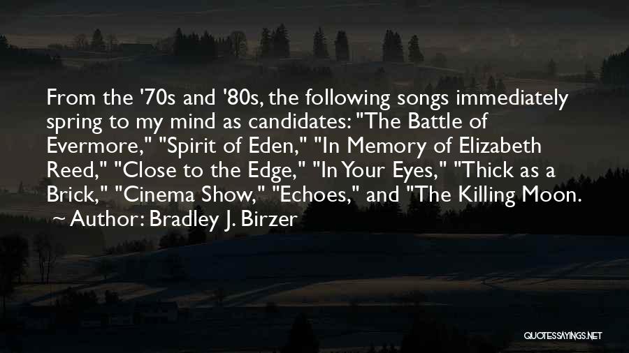 Best Thats 70s Show Quotes By Bradley J. Birzer