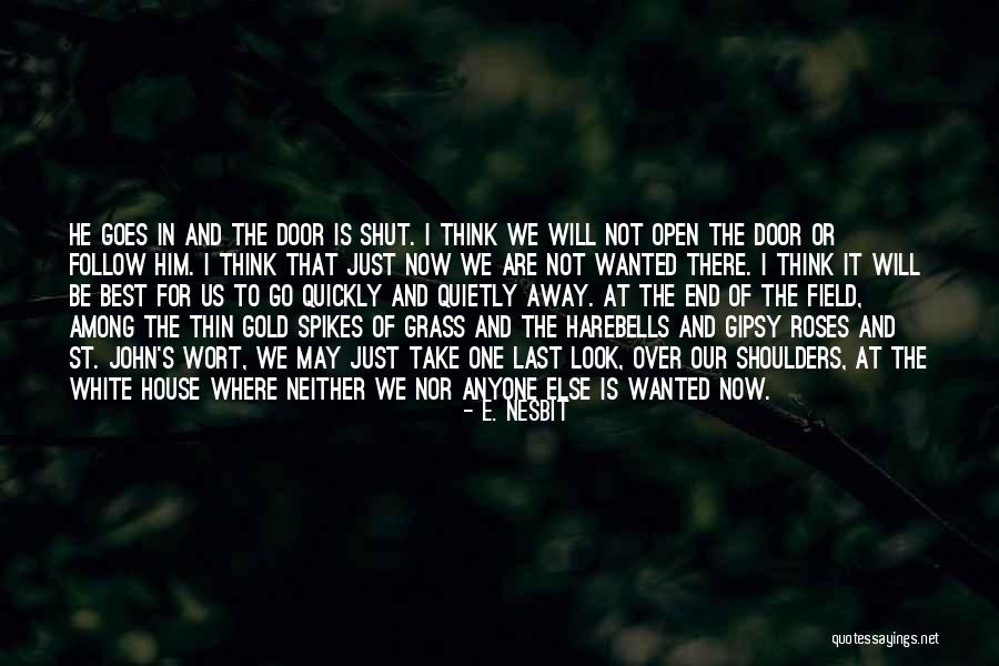 Best The Last Of Us Quotes By E. Nesbit Best The Last Of Us Quotes By E. Nesbit