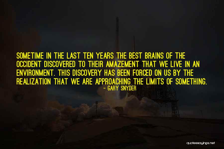 Best The Last Of Us Quotes By Gary Snyder Best The Last Of Us Quotes By Gary Snyder