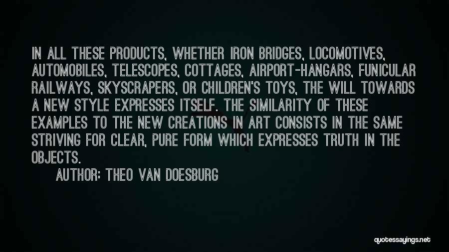 Best Theo Van Doesburg Quotes By Theo Van Doesburg