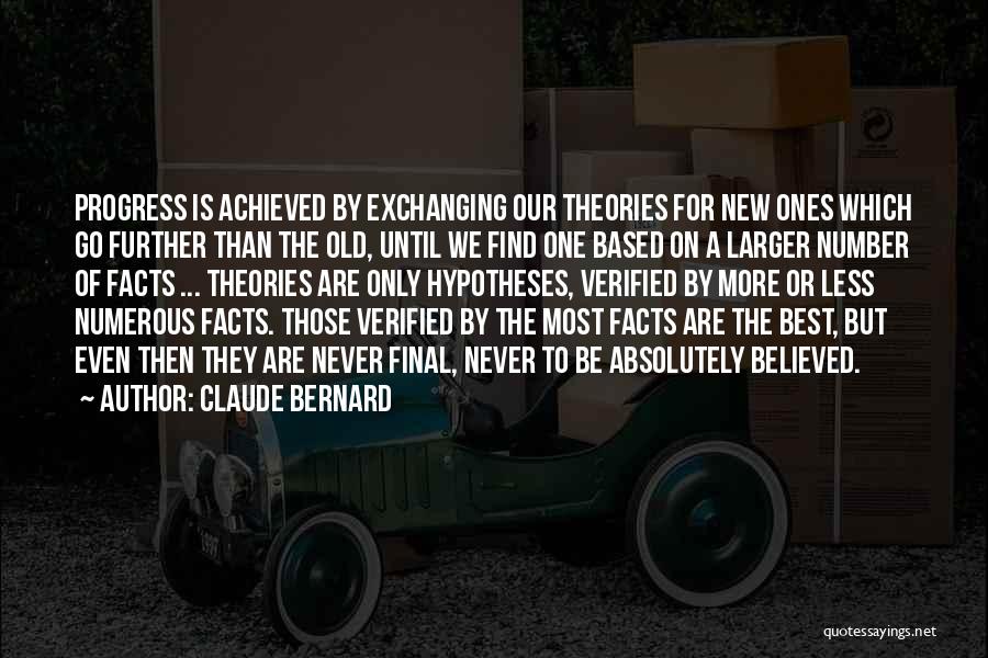 Best Theories Quotes By Claude Bernard