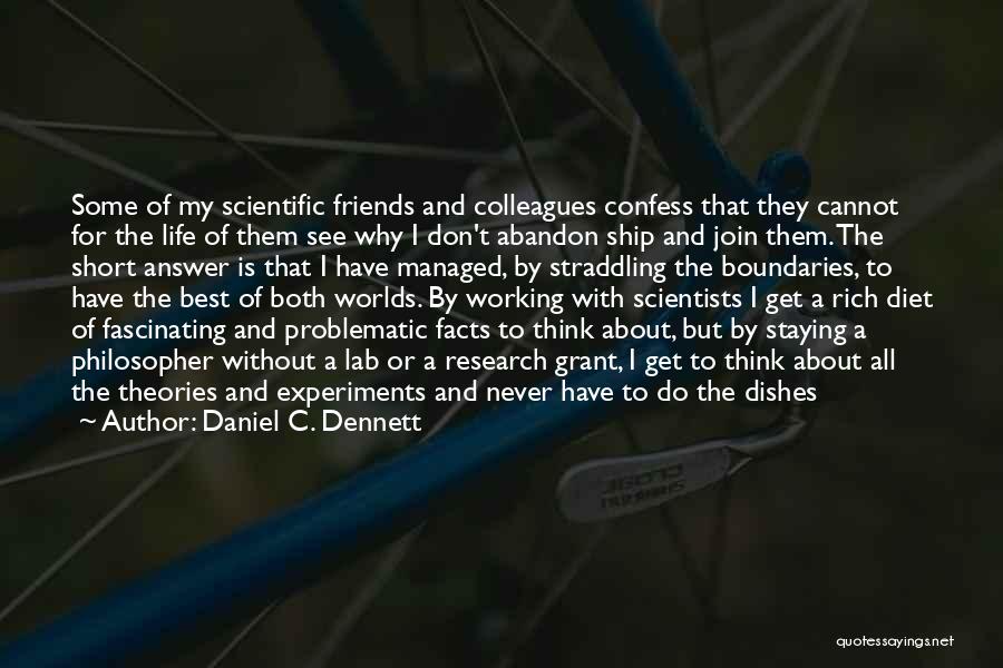 Best Theories Quotes By Daniel C. Dennett