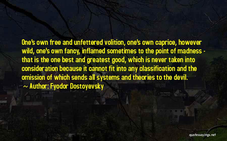 Best Theories Quotes By Fyodor Dostoyevsky