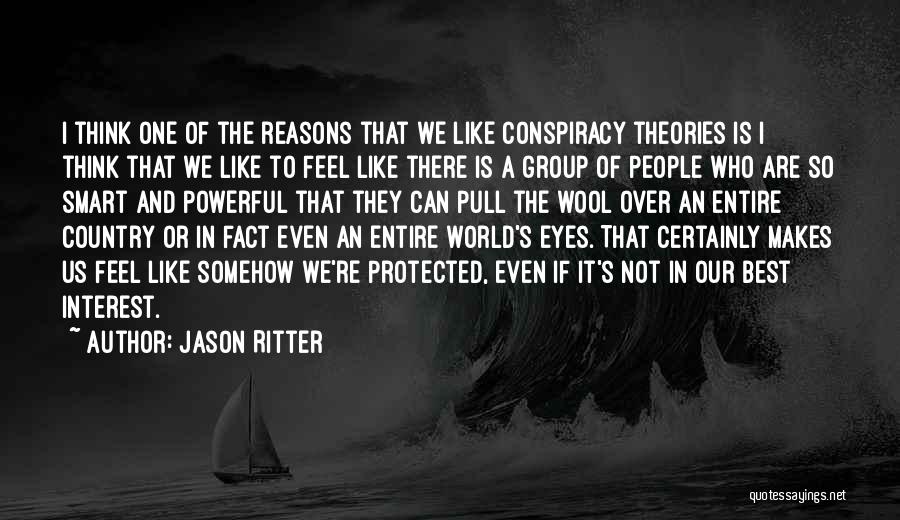 Best Theories Quotes By Jason Ritter