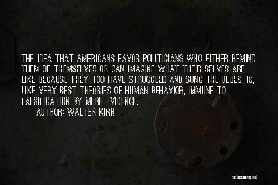 Best Theories Quotes By Walter Kirn