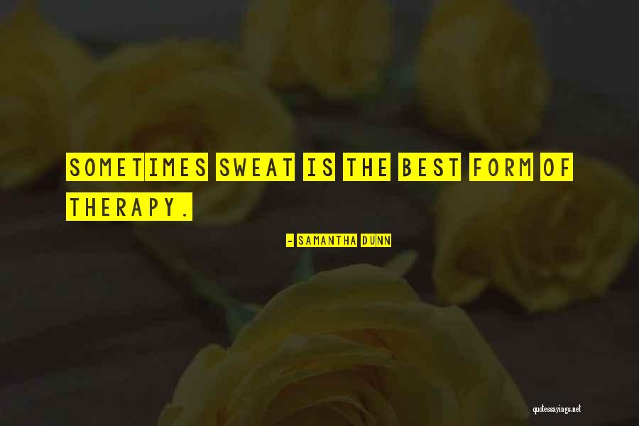 Best Therapy Quotes By Samantha Dunn