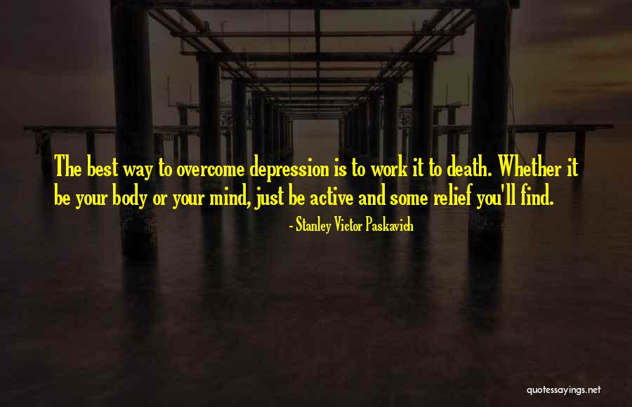 Best Therapy Quotes By Stanley Victor Paskavich