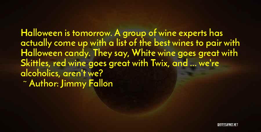 Best They Say Quotes By Jimmy Fallon