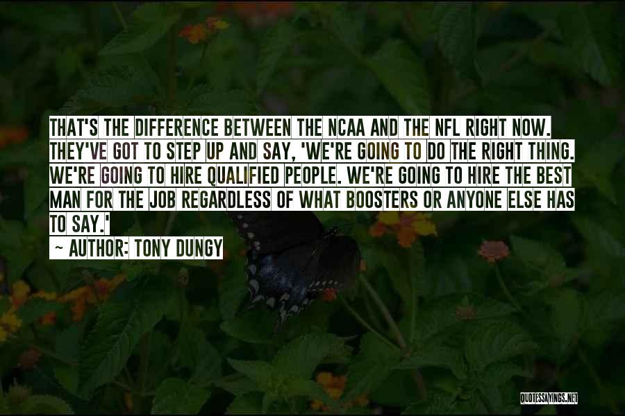 Best They Say Quotes By Tony Dungy