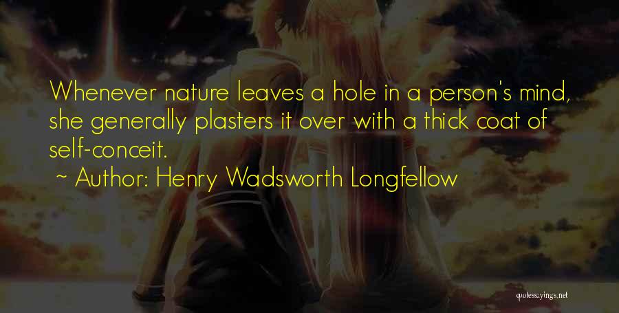 Best Thick Of It Quotes By Henry Wadsworth Longfellow