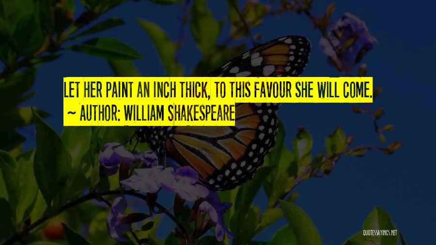 Best Thick Of It Quotes By William Shakespeare