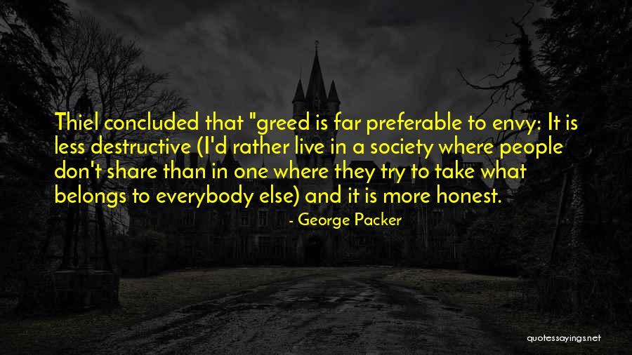 Best Thiel Quotes By George Packer Best Thiel Quotes By George Packer