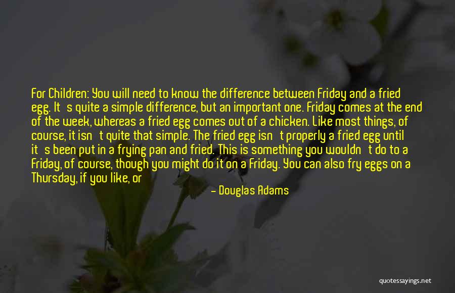 Best Thing About Friday Quotes By Douglas Adams