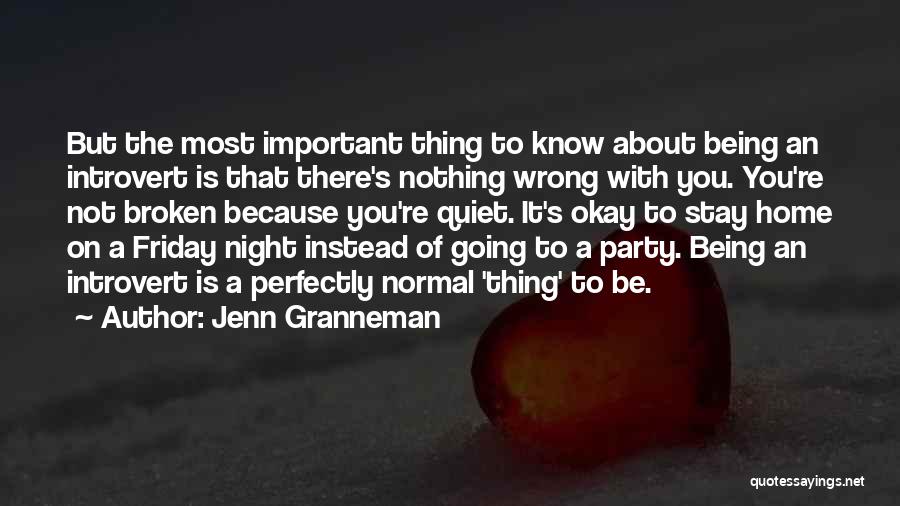 Best Thing About Friday Quotes By Jenn Granneman
