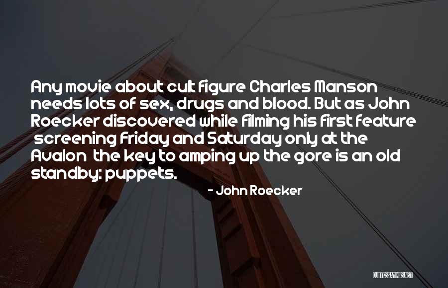 Best Thing About Friday Quotes By John Roecker