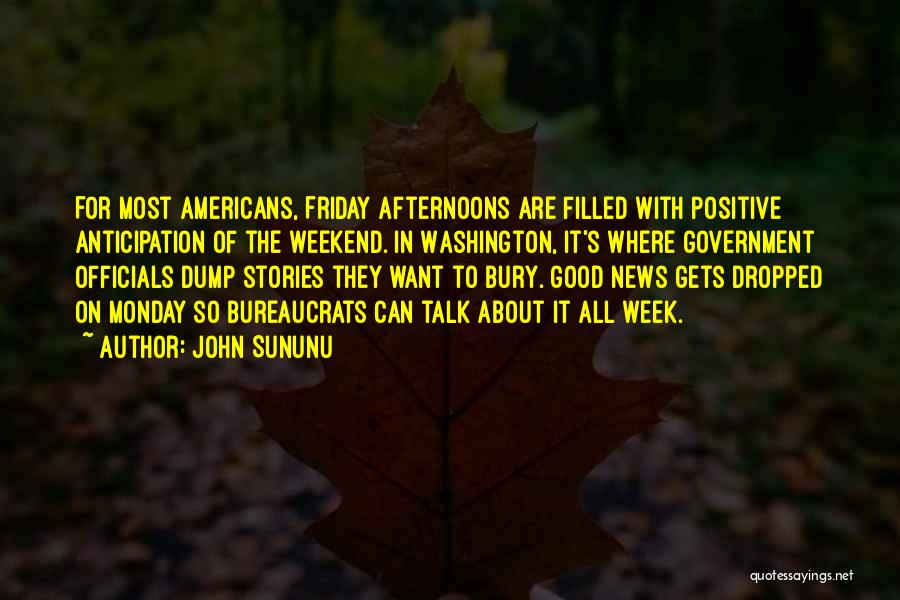 Best Thing About Friday Quotes By John Sununu