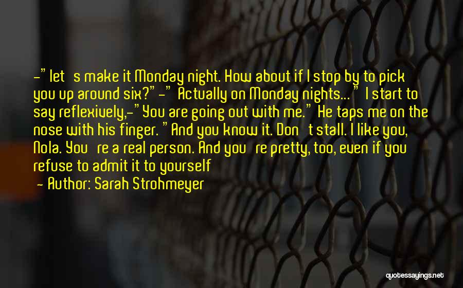 Best Thing About Monday Quotes By Sarah Strohmeyer