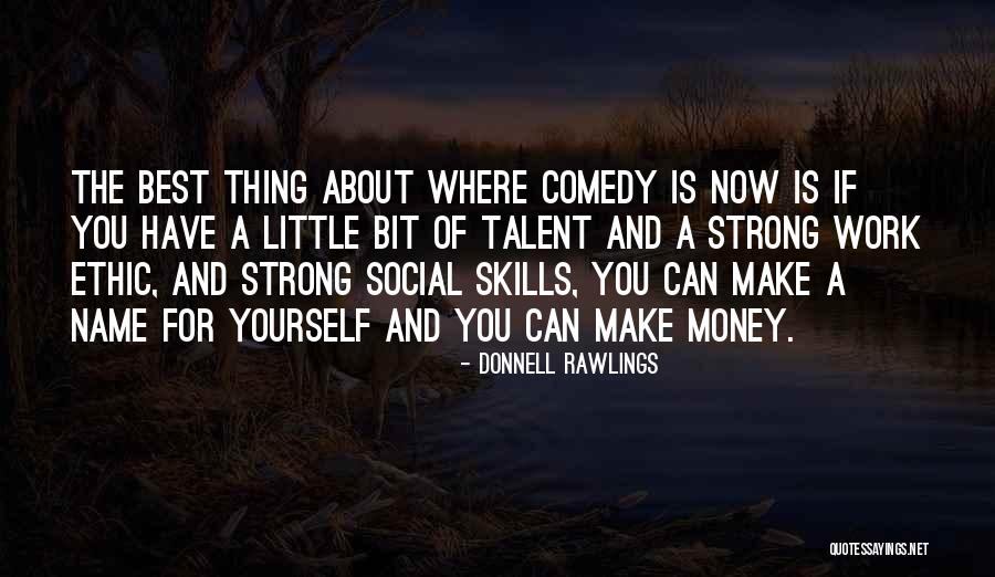 Best Thing About You Quotes By Donnell Rawlings Best Thing About You Quotes By Donnell Rawlings