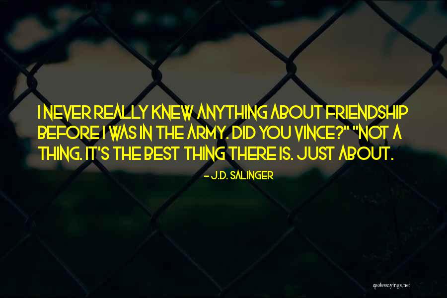 Best Thing About You Quotes By J.D. Salinger Best Thing About You Quotes By J.D. Salinger