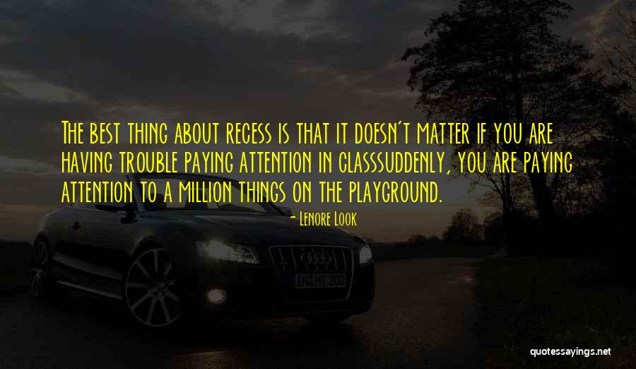 Best Thing About You Quotes By Lenore Look Best Thing About You Quotes By Lenore Look