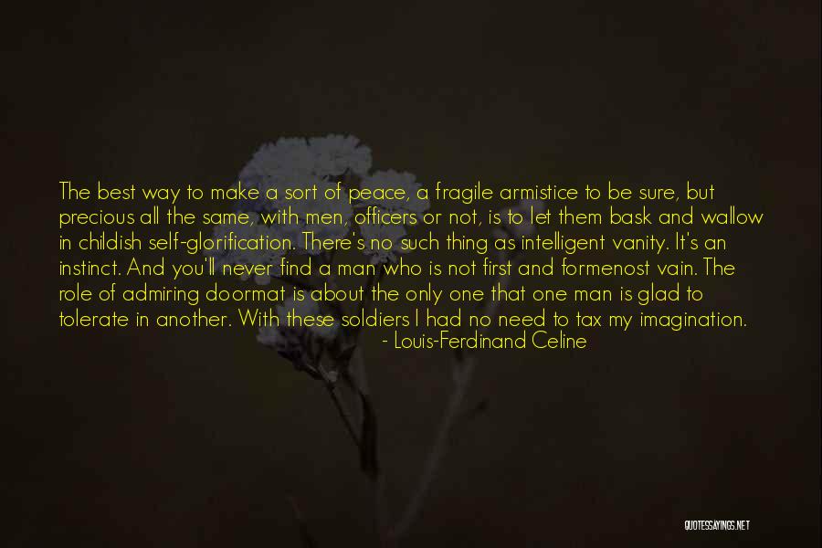 Best Thing About You Quotes By Louis-Ferdinand Celine Best Thing About You Quotes By Louis-Ferdinand Celine