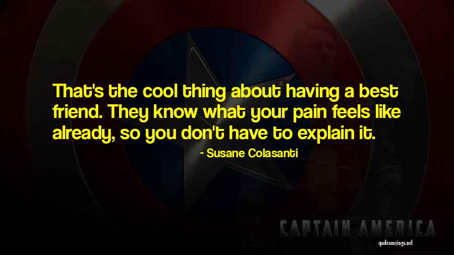Best Thing About You Quotes By Susane Colasanti Best Thing About You Quotes By Susane Colasanti