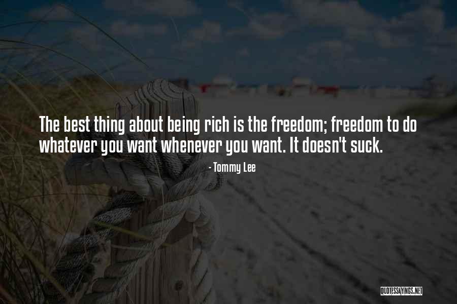 Best Thing About You Quotes By Tommy Lee Best Thing About You Quotes By Tommy Lee