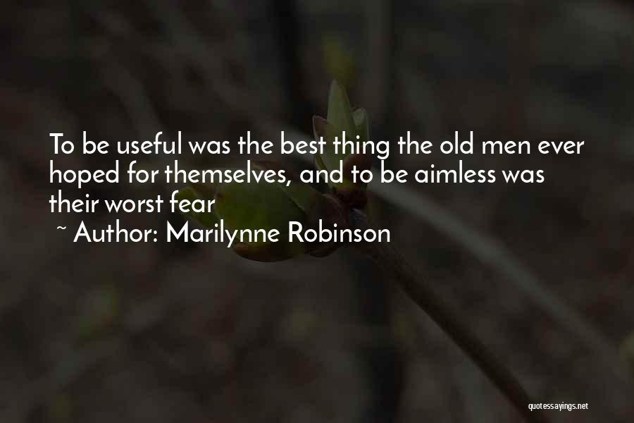 Best Thing Ever Quotes By Marilynne Robinson