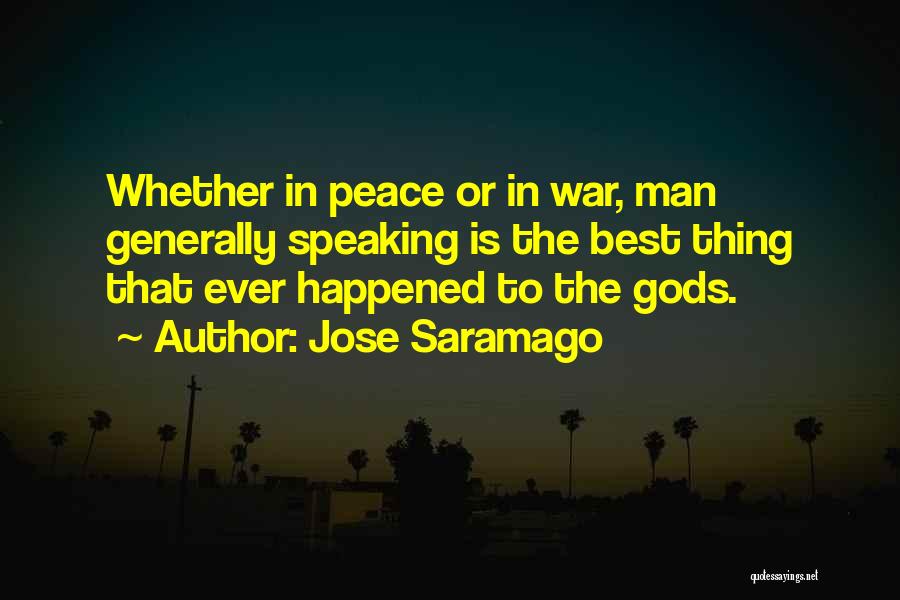 Best Thing Happened Quotes By Jose Saramago