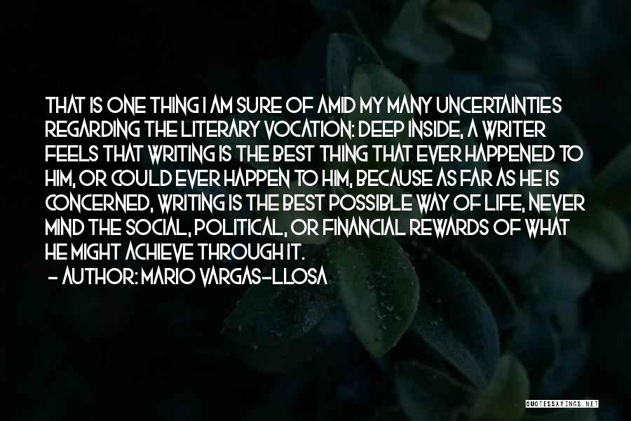 Best Thing Happened Quotes By Mario Vargas-Llosa