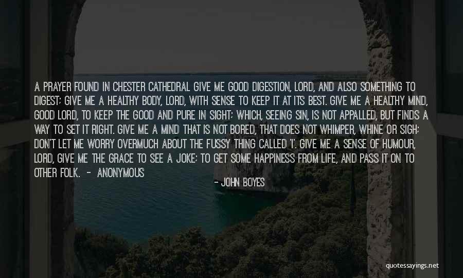 Best Thing In Life Quotes By John Boyes Best Thing In Life Quotes By John Boyes