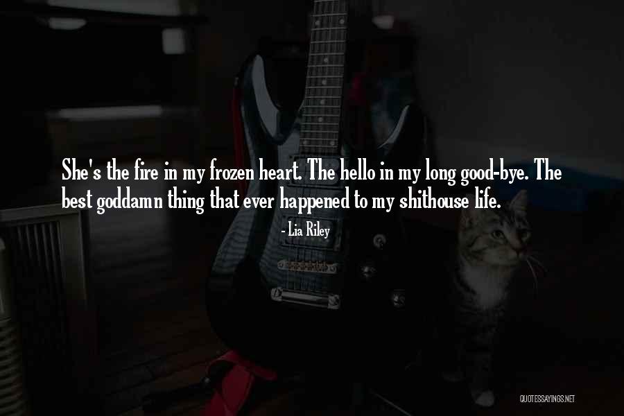Best Thing In Life Quotes By Lia Riley Best Thing In Life Quotes By Lia Riley
