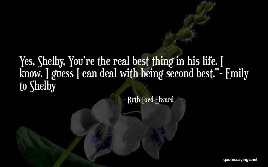 Best Thing In Life Quotes By Ruth Ford Elward Best Thing In Life Quotes By Ruth Ford Elward